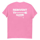 Reinvent The Game Unisex Tee (Pink)