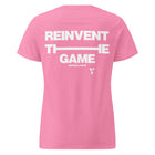 Reinvent The Game Women's Softstyle Tee (Pink)